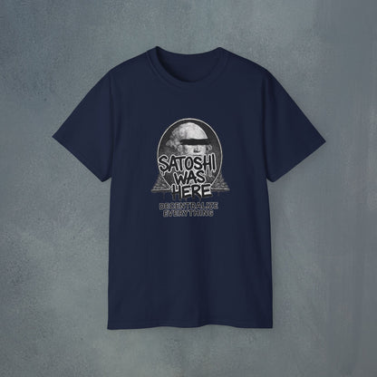 Satoshi Was Here T-Shirt