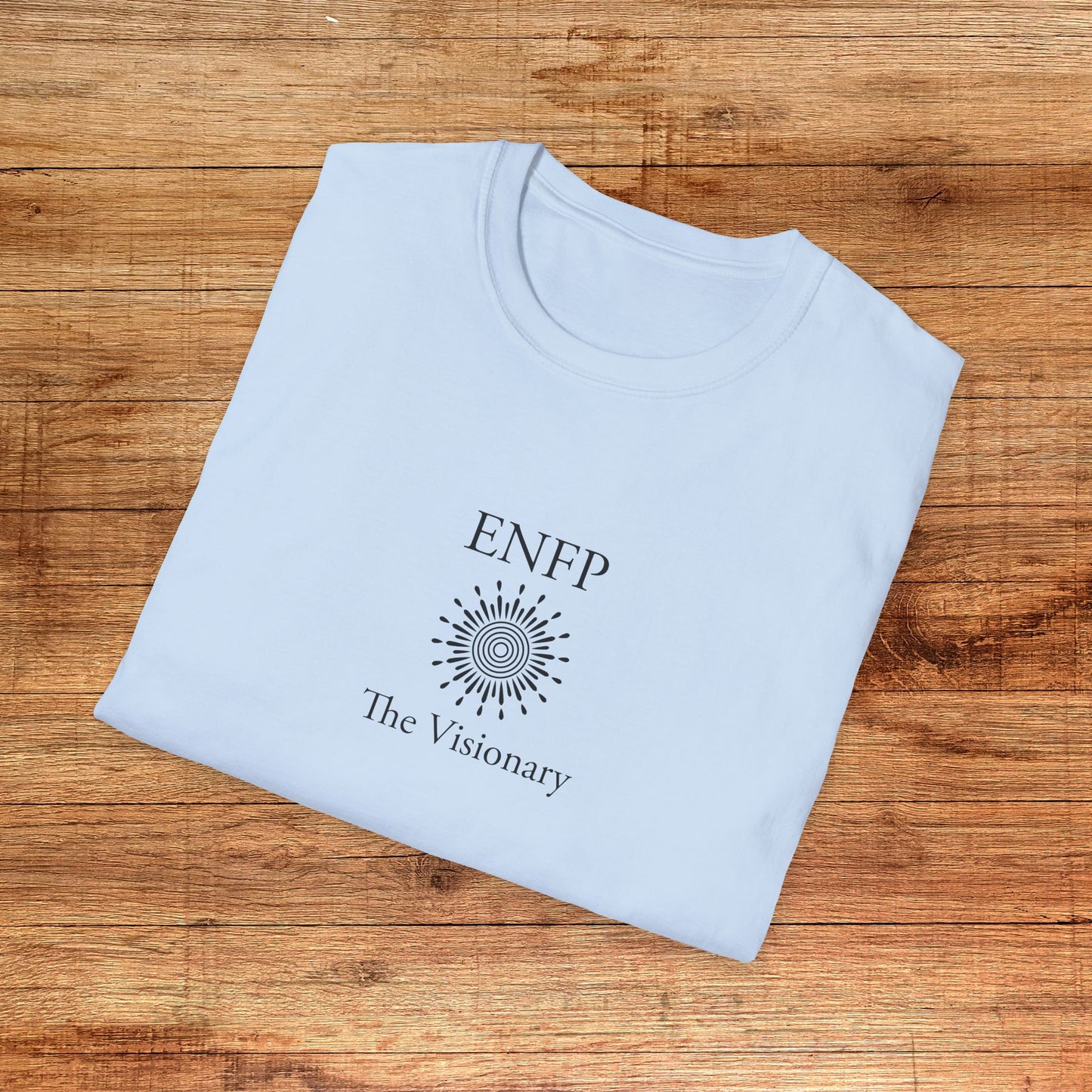 ENFP The Visionary T-Shirt