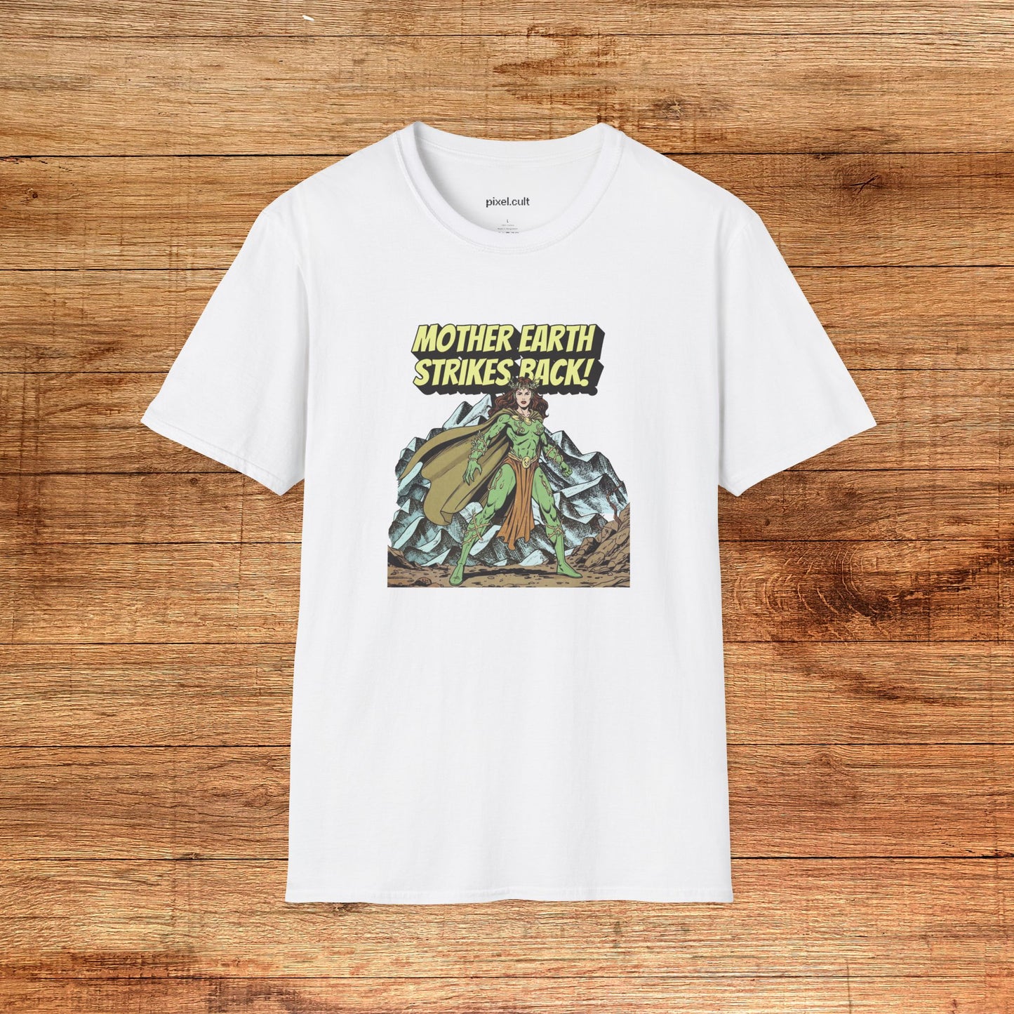 Mother Earth Strikes Back Eco Warrior T-Shirt