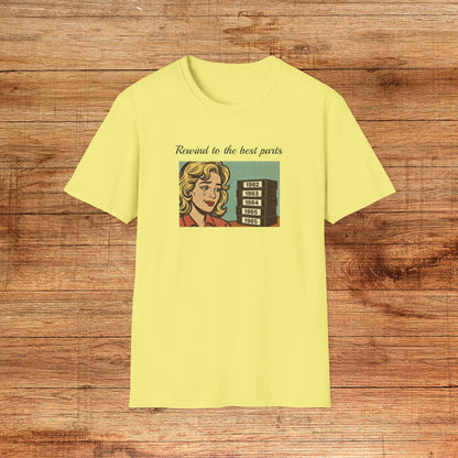 Rewind to the Best Parts T-Shirt