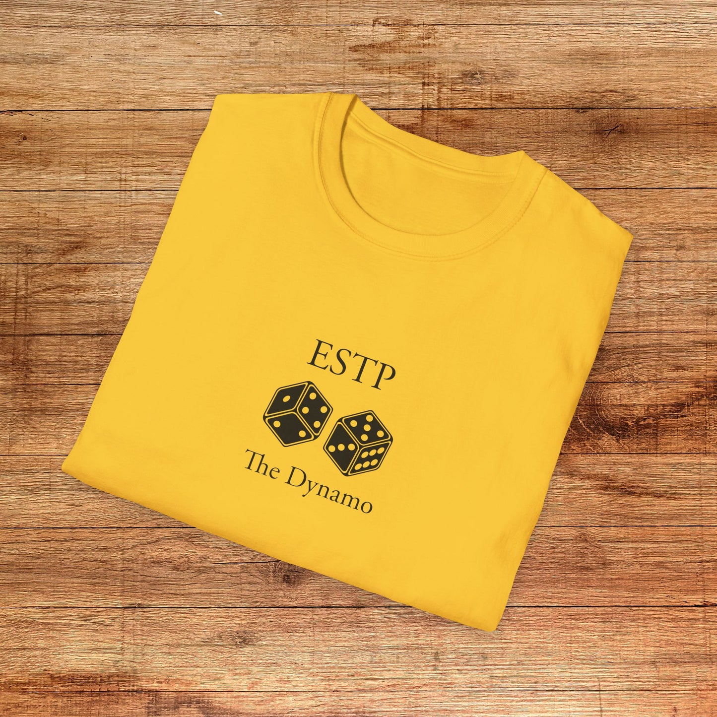 ESTP The Dynamo T-Shirt