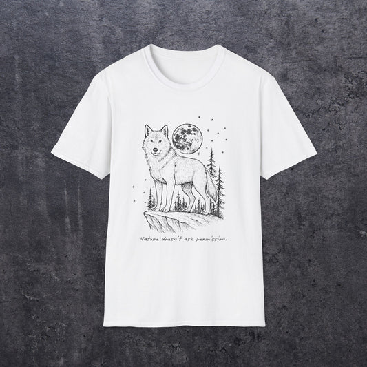 Nature Doesn't Ask Permission T-Shirt